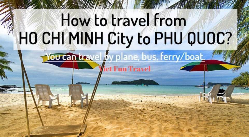 How to get from Ho Chi Minh city to Phu Quoc?